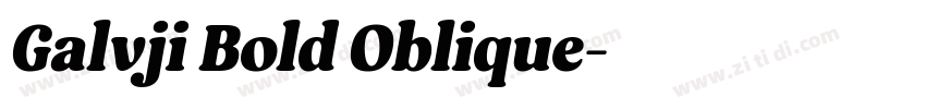 Galvji Bold Oblique字体转换 Galvji Bold Oblique字体转换